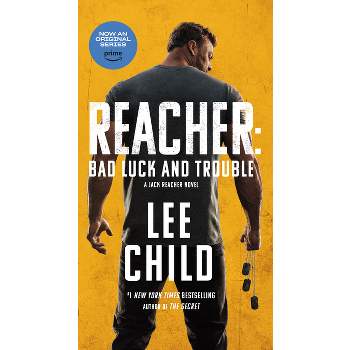 Bad Luck and Trouble (Movie Tie-In) - (Jack Reacher) by  Lee Child (Paperback)