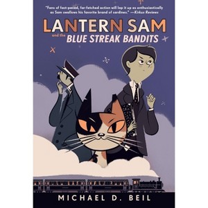 Lantern Sam and the Blue Streak Bandits - by  Michael D Beil (Paperback) - 1 of 1