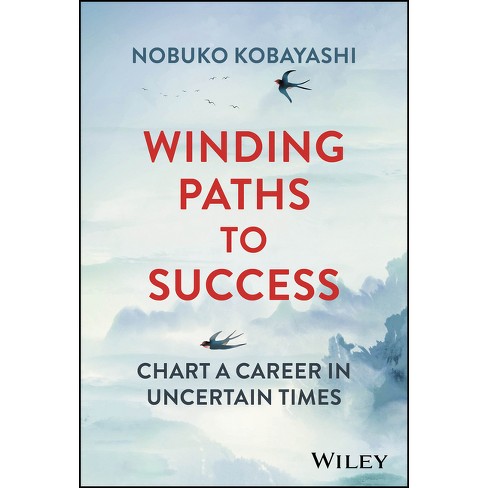 Winding Paths to Success - by  Nobuko Kobayashi (Hardcover) - image 1 of 1