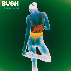 Bush - The Kingdom (Vinyl) - 1 of 1