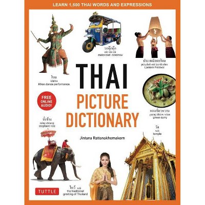 Thai Picture Dictionary - (Tuttle Picture Dictionary) by  Jintana Rattanakhemakorn (Hardcover)