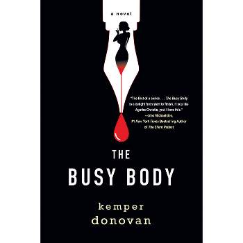 The Busy Body - (Ghostwriter Mystery) by  Kemper Donovan (Hardcover)