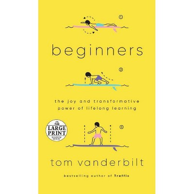 Beginners - Large Print by  Tom Vanderbilt (Paperback)