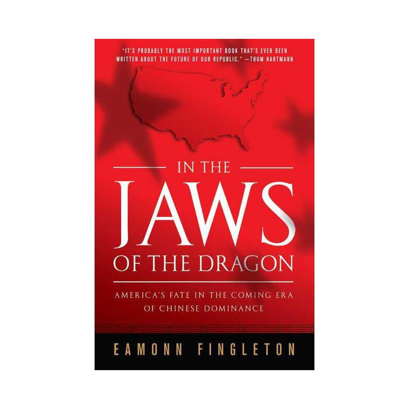 In the Jaws of the Dragon - by  Eamonn Fingleton (Paperback), 1 of 2