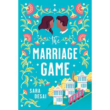 The Marriage Game - by  Sara Desai (Paperback)