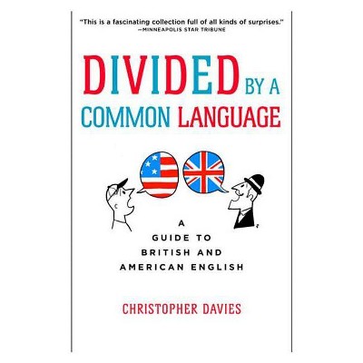 Divided by a Common Language - by  Christopher Davies (Paperback)