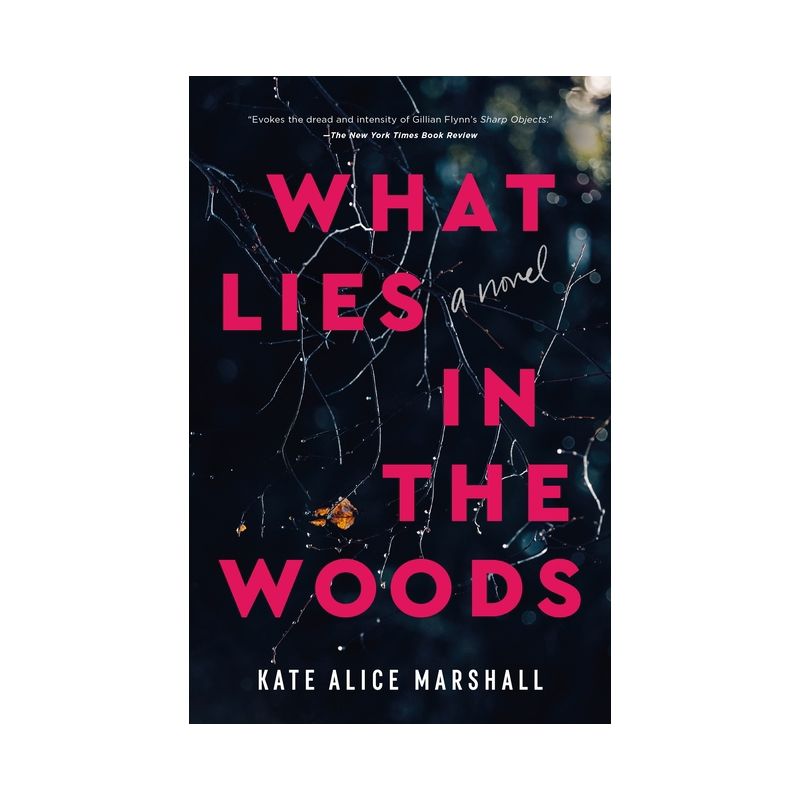 What Lies in the Woods - by Kate Alice Marshall, 1 of 4