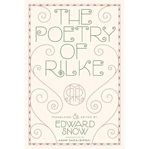 The Poetry of Rilke - by  Rainer Maria Rilke (Paperback) - 1 of 1