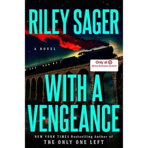 With A Vengeance - Target Exclusive Edition - by Riley Sager (Hardcover) - 1 of 1