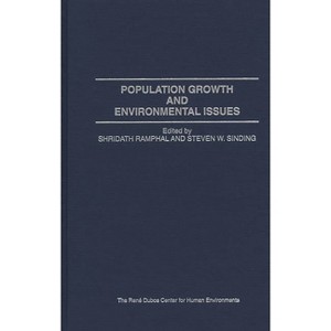 Population Growth and Environmental Issues - (Environmental Literacy) by  Shridath Rampnal & Steven W Sinding & Shridath Ramphal (Hardcover) - 1 of 1