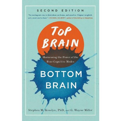 Top Brain, Bottom Brain - by  Stephen Kosslyn & G Wayne Miller (Paperback)