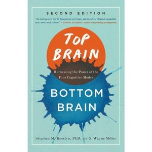 Top Brain, Bottom Brain - by  Stephen Kosslyn & G Wayne Miller (Paperback) - 1 of 1