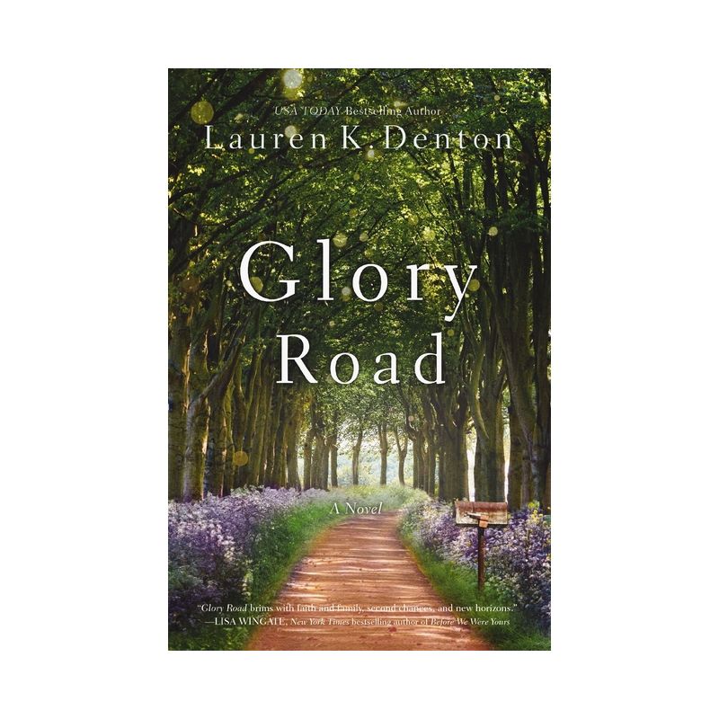 Glory Road - by  Lauren K Denton (Paperback), 1 of 2