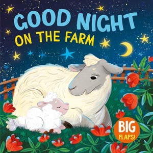 Good Night on the Farm - (Big Flap) by  Clever Publishing (Board Book) - 1 of 1