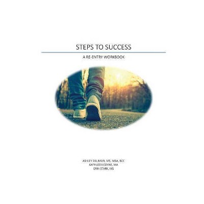 Steps to Success - by  Ashley Bauman & Kathleen Coyne & Erin Stark (Paperback)