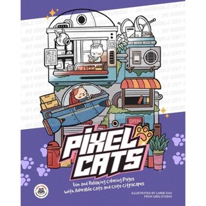 Pixel Cats - by  Lainie Dao (Paperback) - 1 of 1