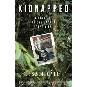 Kidnapped - by  Leszli Kalli (Paperback) - 1 of 1