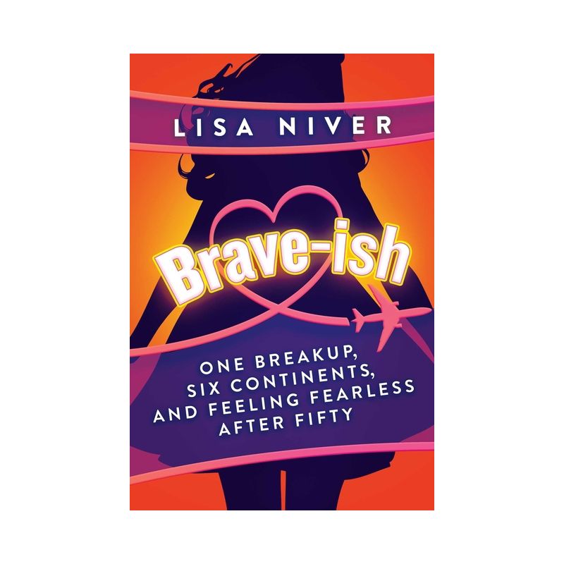 Brave-Ish - by  Lisa Niver (Paperback), 1 of 2