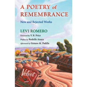 Poetry of Remembrance - (Mary Burritt Christiansen Poetry) by  Levi Romero (Paperback) - 1 of 1