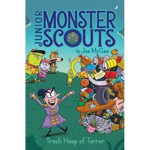 Trash Heap of Terror - (Junior Monster Scouts) by  Joe McGee (Hardcover) - 1 of 1