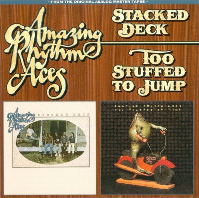 AMAZING RHYTHM ACES - Stacked Deck/Too Stuffed To Jump (CD)