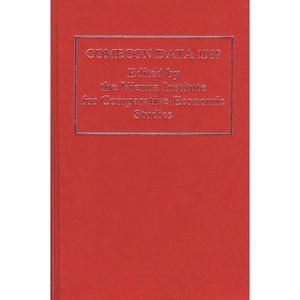 Comecon Data 1989 - by  Institute For Comparative Econom Vienna & The Vienna Institute for Comparative Eco (Hardcover) - 1 of 1