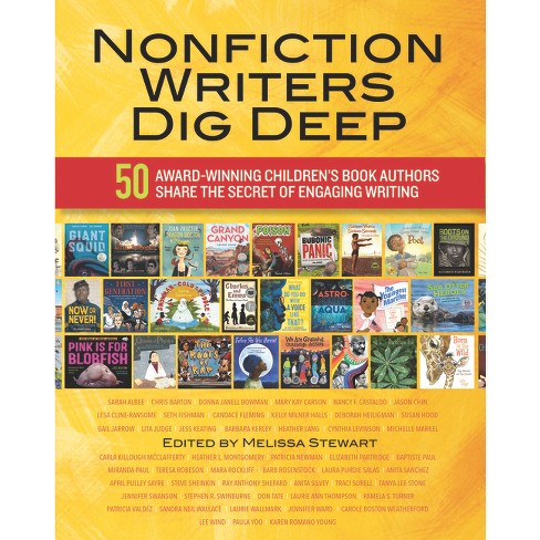 Nonfiction Writers Dig Deep - By Melissa Stewart (paperback) : Target