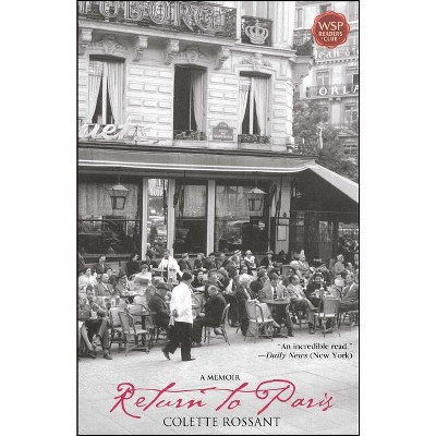 Return to Paris - by  Colette Rossant (Paperback)