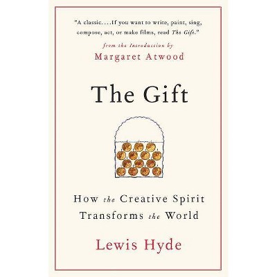 The Gift - by  Lewis Hyde (Paperback)