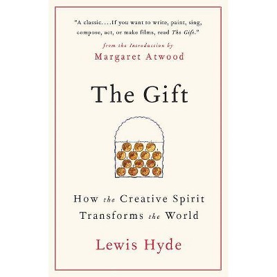 The Gift - by  Lewis Hyde (Paperback)