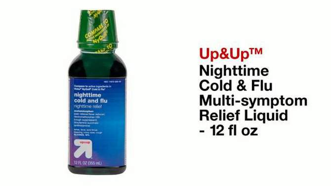 Nighttime Cold &#38; Flu Multi-symptom Relief Liquid - 12 fl oz - up &#38; up&#8482;, 2 of 8, play video