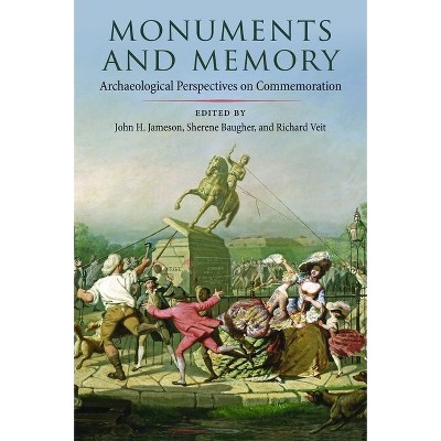 Monuments and Memory - (Cultural Heritage Studies) by  John H Jameson & Sherene Baugher & Richard Veit (Hardcover)