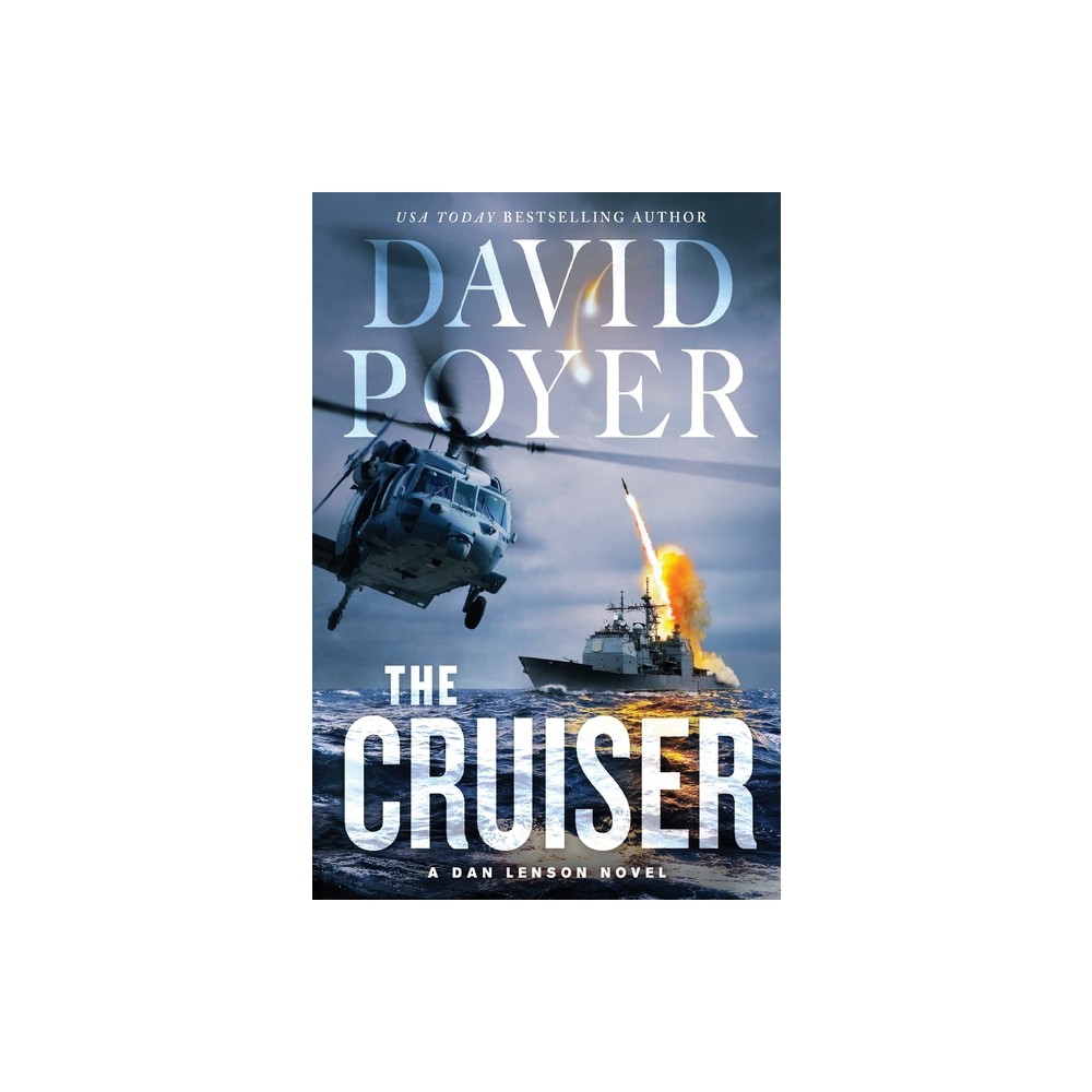 Cruiser - (Dan Lenson Novels) by David Poyer (Paperback)