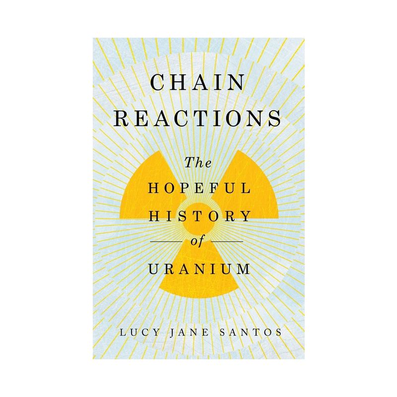 Chain Reactions - by  Lucy Jane Santos (Hardcover), 1 of 2