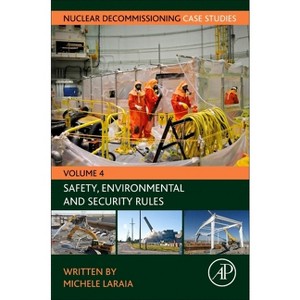 Nuclear Decommissioning Case Studies - by  Michele Laraia (Paperback) - 1 of 1