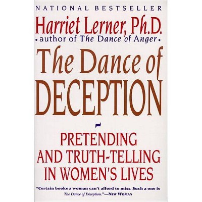 The Dance of Deception - by  Harriet Lerner (Paperback)