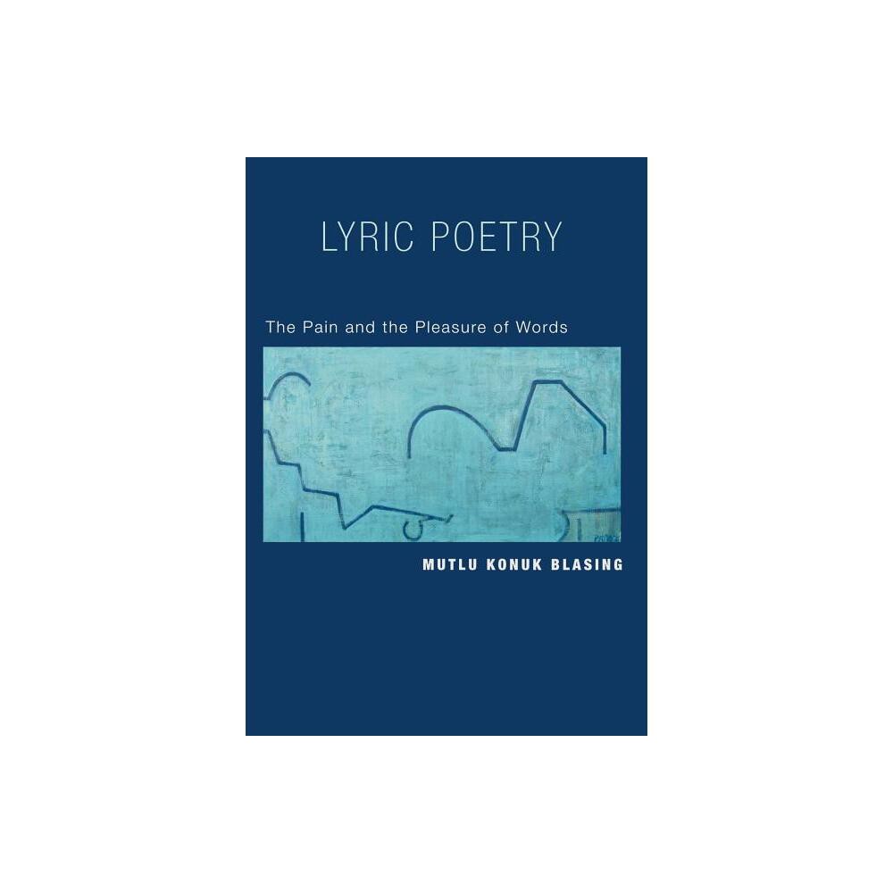 ISBN 9780691126821 product image for Lyric Poetry - by Mutlu Blasing (Hardcover) | upcitemdb.com