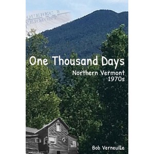 One Thousand Days - by  Bob Verneuille (Paperback) - 1 of 1