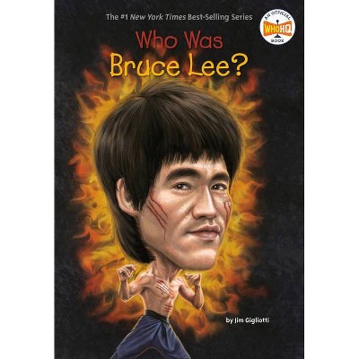 Who Was Bruce Lee? - (Who Was?) by  Jim Gigliotti & Who Hq (Paperback)