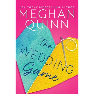 The Wedding Game - by  Meghan Quinn (Paperback)