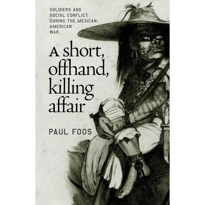 A Short, Offhand, Killing Affair - by  Paul Foos (Paperback)