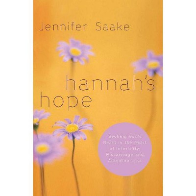 Hannah's Hope - (Quiet Times for the Heart) by  Jennifer Saake (Paperback)