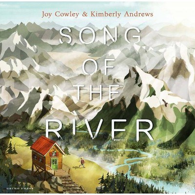 Song of the River - by  Joy Cowley (Hardcover)