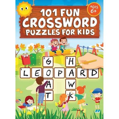 101 Fun Crossword Puzzles for Kids - Large Print by  Jennifer L Trace (Hardcover)