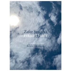 First Light - by  Zafer &#350 & enocak (Paperback) - 1 of 1
