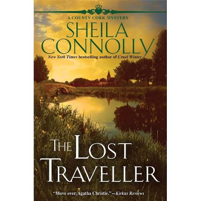 The Lost Traveller - (County Cork Mystery) by  Sheila Connolly (Paperback)