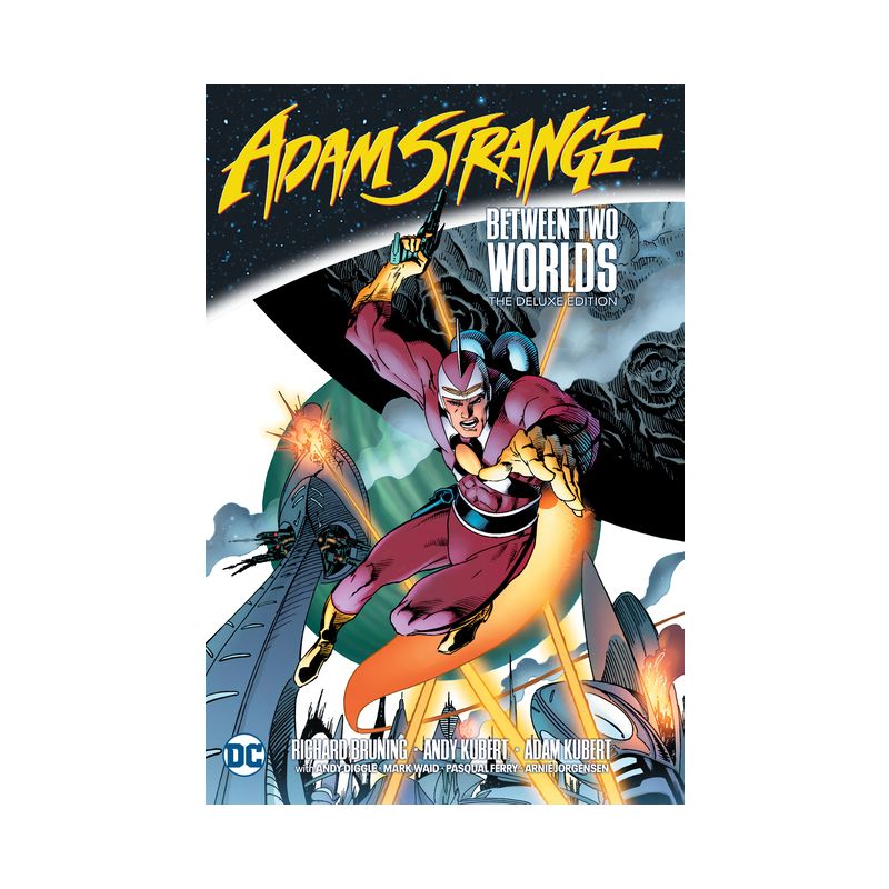 Adam Strange: Between Two Worlds the Deluxe Edition - by  Richard Bruning & Andy Diggle (Hardcover), 1 of 2