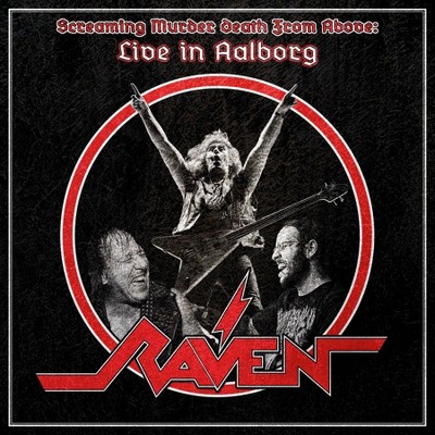 Raven - Screaming Murder Death From Above: Live In Aalborg (CD)