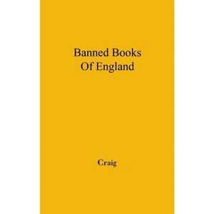 The Banned Books of England and Other Countries - by  Alec Craig & Unknown (Hardcover) - 1 of 1