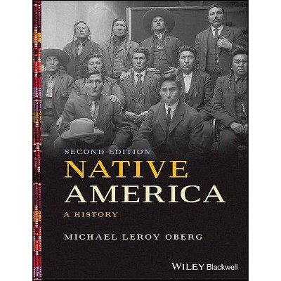 Native America - 2nd Edition by  Michael Leroy Oberg (Paperback)